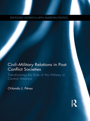 cover image of Civil-Military Relations in Post-Conflict Societies